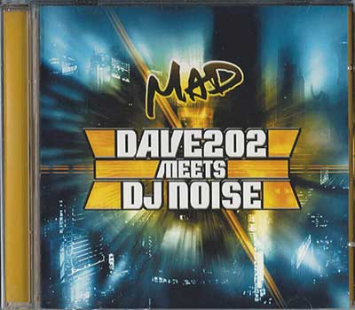 Dave202 meets DJ Noise