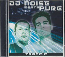 DJ Noise meets Pure - Traffic