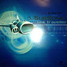 DJ Subsonic - Time Traveller (DJ Noise Rmx)