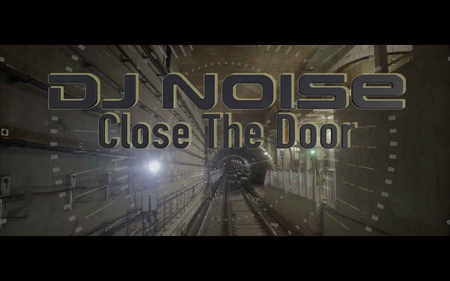 DJ Noise - Close The Door