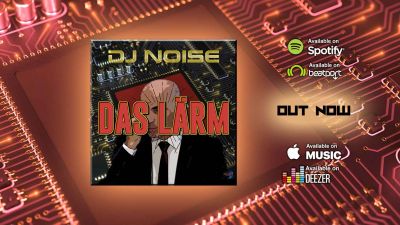 Das Lärm Out Now